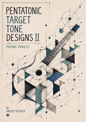Pentatonic Target Tone Designs Part 2 (Moving Targets) + Video Masterclass + backing track — book cover