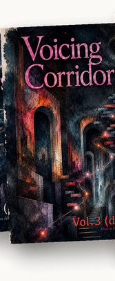 Voicing Corridors — Volume 3